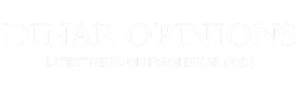 DINAR OPINIONS