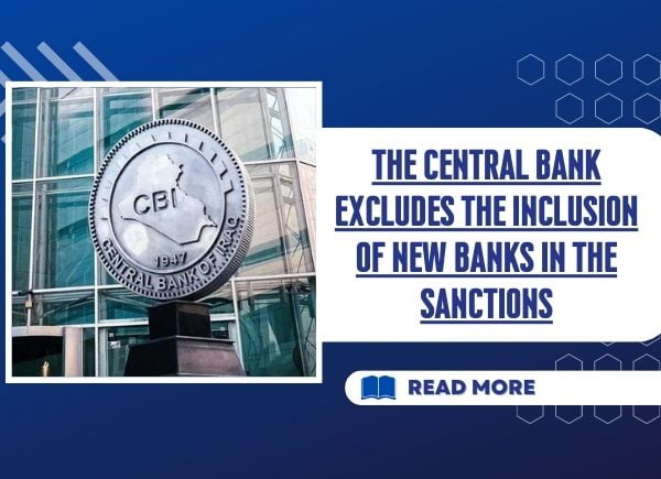 The central bank excludes the inclusion of new banks in the sanctions