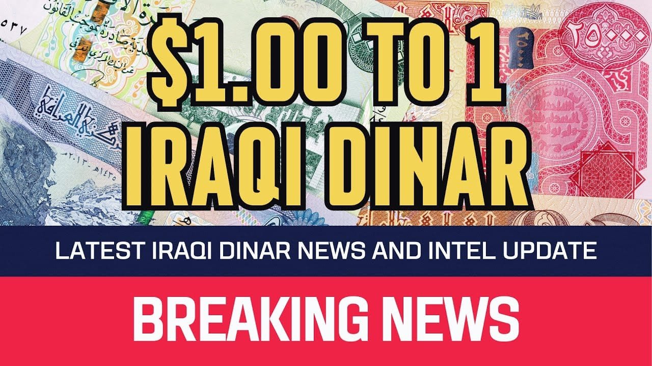 Iraqi Dinar – $1.00 to 1 Iraqi Dinar – News Guru Intel Update IQD Rate Value to USD