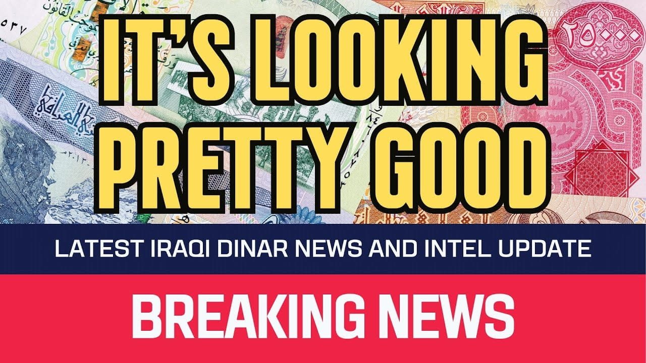 Iraqi Dinar – It’s looking Pretty Good – News Guru Intel Update IQD Rate Value to USD