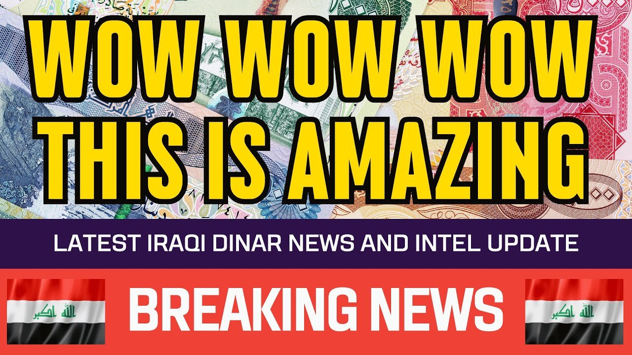 Iraqi Dinar – WOW WOW WOW This is amazing – Guru Updates News Currency Value Exchange Rate Today
