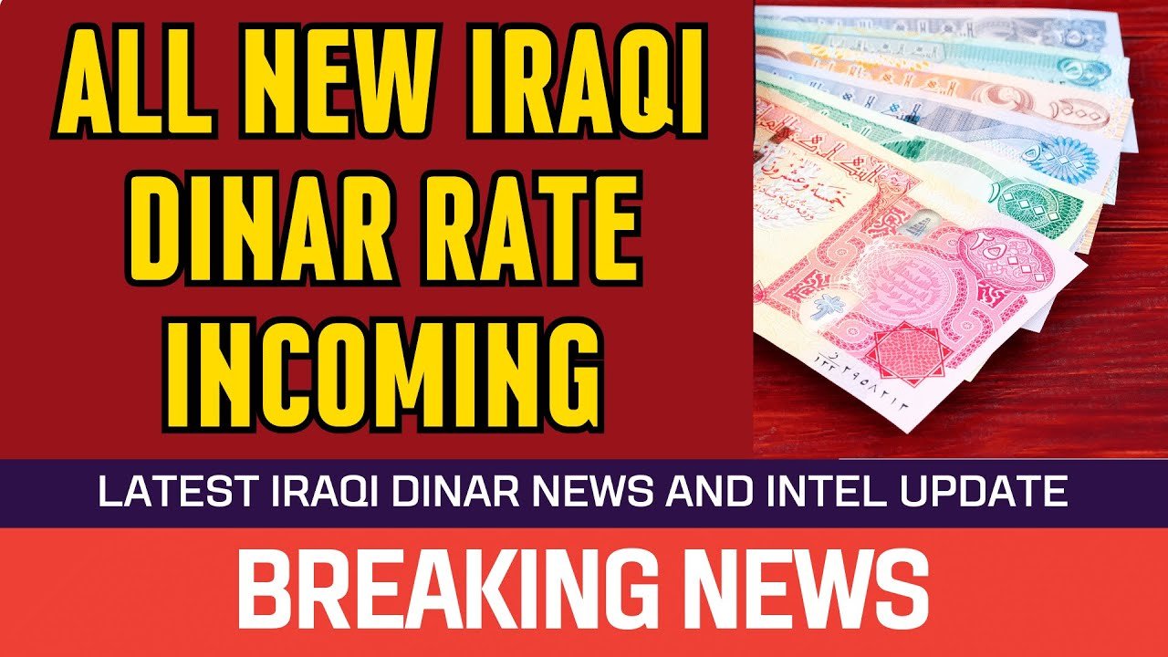 Urgent Alert: All New Iraqi Dinar Rate Incoming – News Guru Intel Update Value IQD Exchange Rate