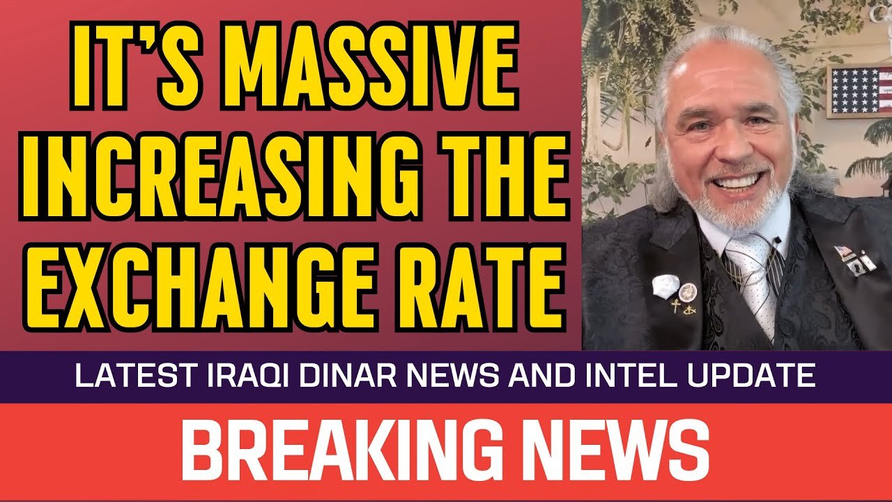 Iraqi Dinar – It’s Massive Increasing the Exchange Rate- Guru Updates And Latest RV News Today