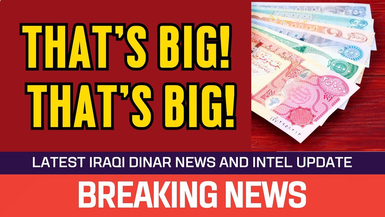 Iraqi Dinar – That’s Big! That’s Big! – News Guru Intel Update Value IQD Exchange Rate to USD