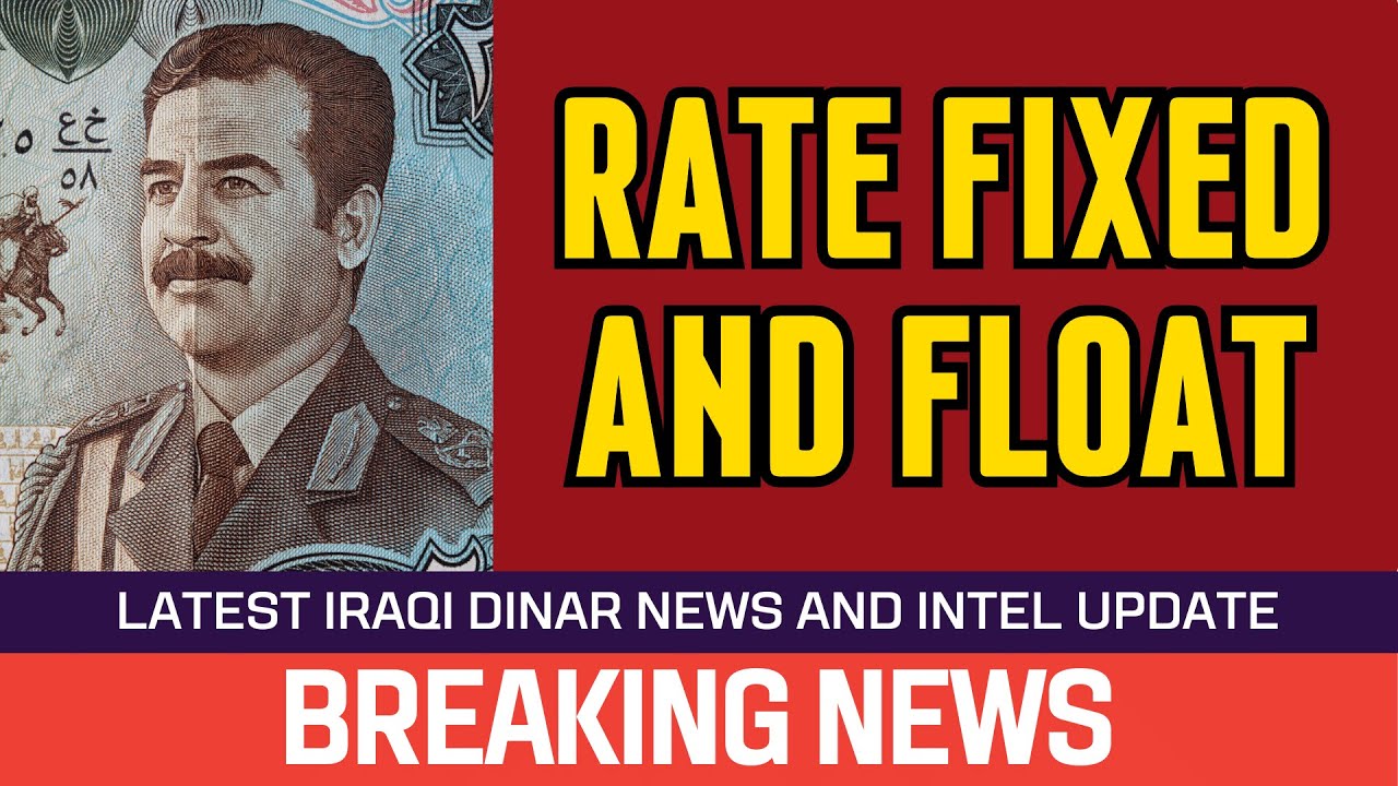 Iraqi Dinar Rate Fixed and Float News Guru Intel Update...