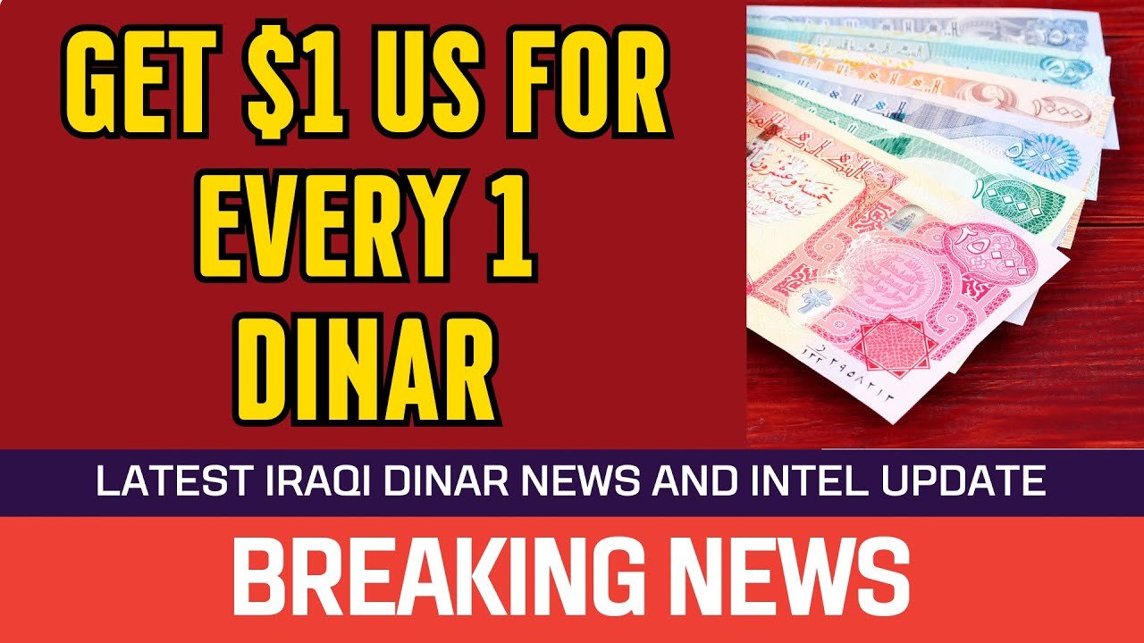 Iraqi Dinar – Get $1 USD for Every 1 Dinar – News Guru Intel Update Value IQD Exchange Rate