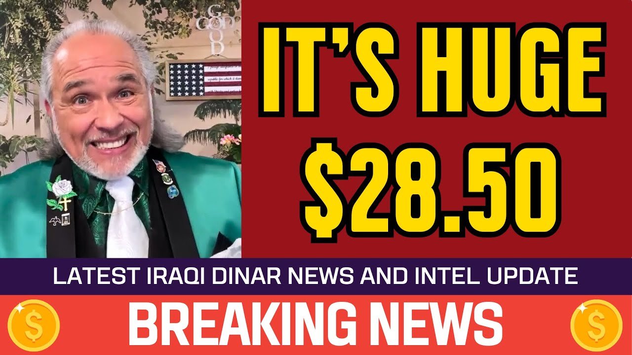 Iraqi Dinar – It’s Huge $28.50 – Today News Guru Intel Update Value Exchange Rate IQD to USD