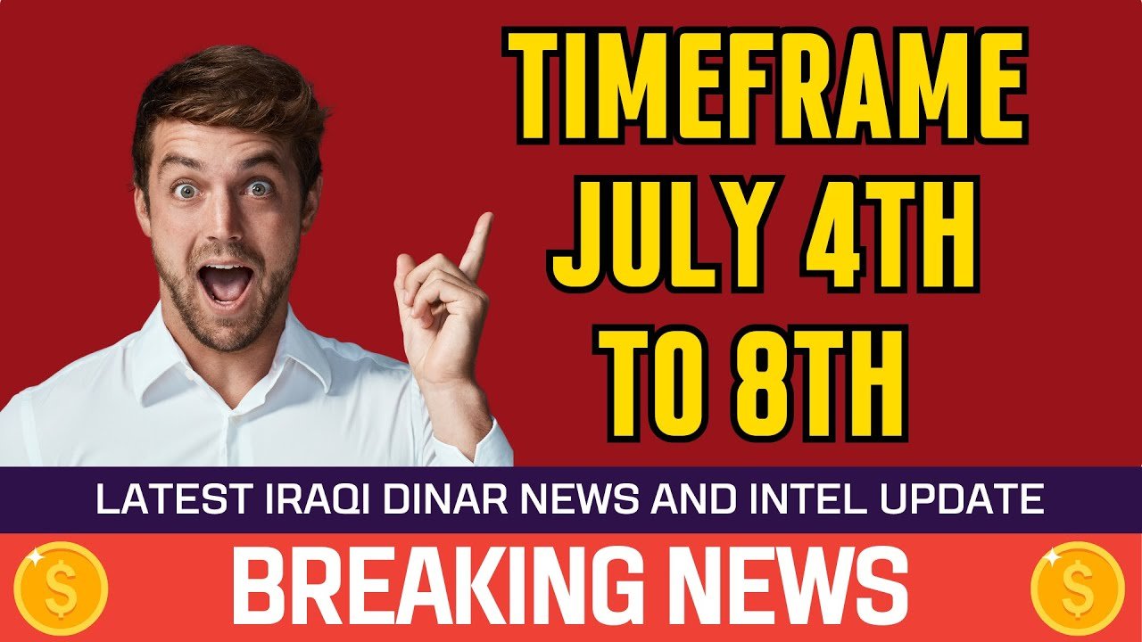 Iraqi Dinar – Timeframe July 4th to 8th – Today News Guru Intel Value Update Exchange Rate IQD