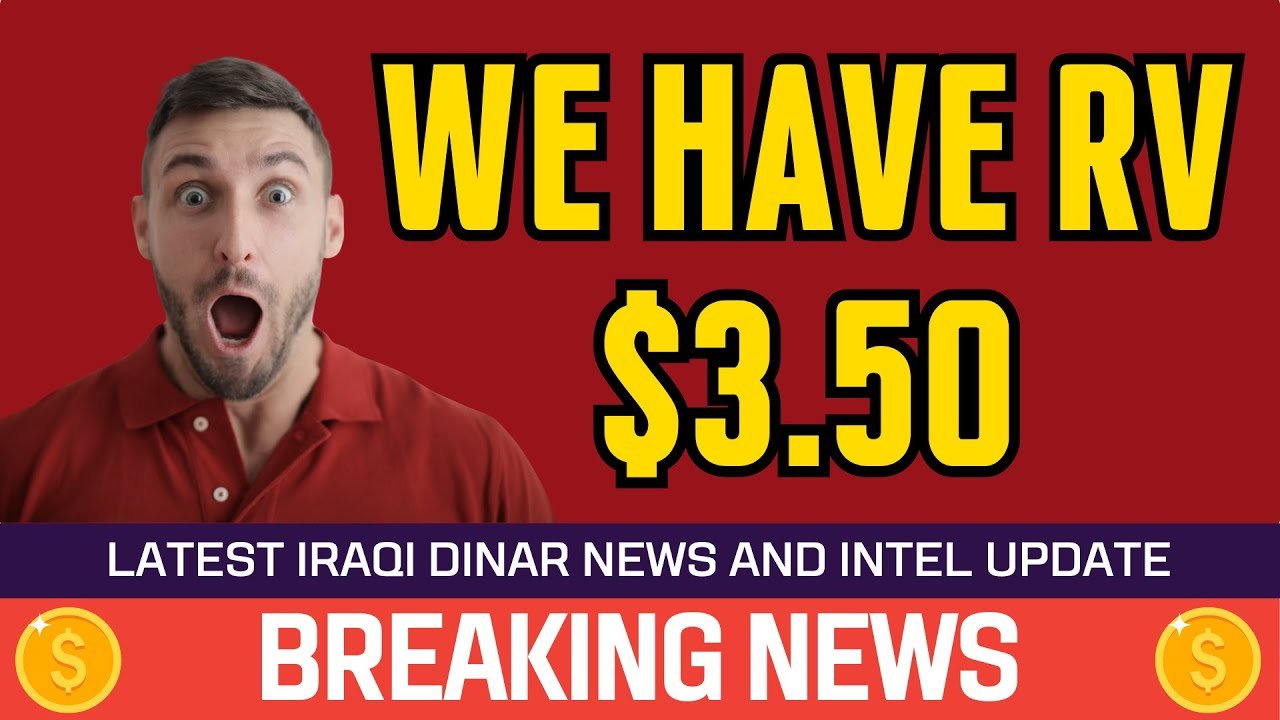 Iraqi Dinar – We have RV $3.50 – Today IQD to Dollar Today RV News Guru Update Exchange Rate