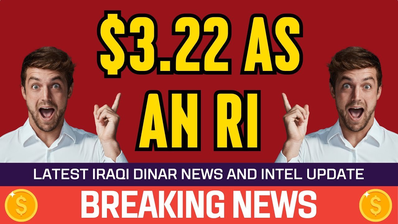 Iraqi Dinar – $3 22 as an RI – Today IQD Value to Dollar RV News Guru Updates Exchange Rate