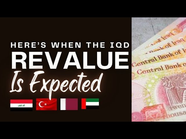 Edu Matrix – Iraq: Here’s When the IQD RV is Expected #iqd #vnd
