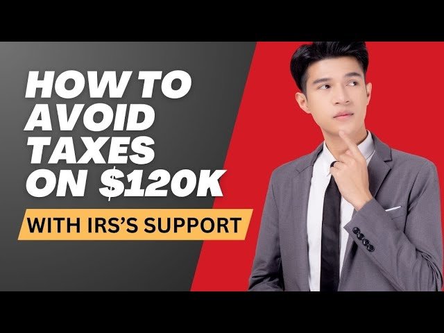 Edu Matrix – How to Legally Avoid Taxes on Up to $120,000
