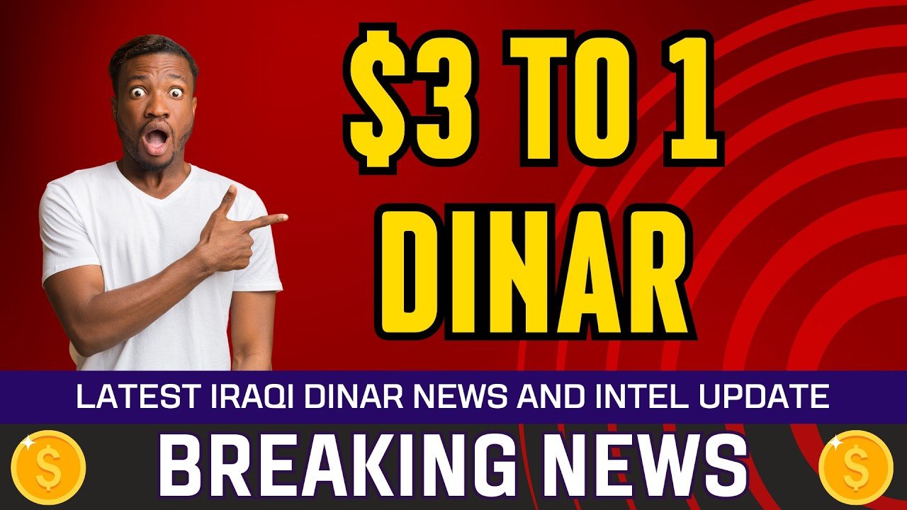 Iraqi Dinar – $3 to 1 Dinar – Today IQD Value to Dollar RV News Guru Updates Exchange Rate