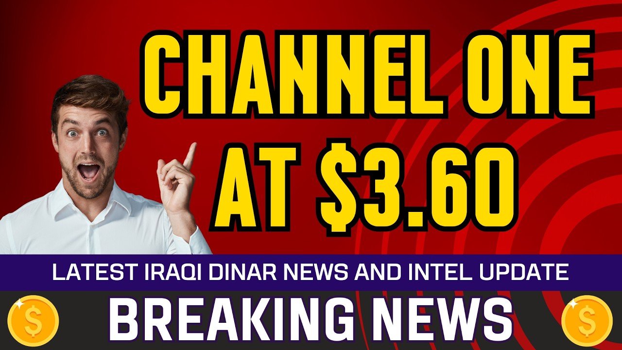 Iraqi Dinar – Channel One at $3.60 – Today IQD to Dollar RV News Guru Updates Exchange Rate
