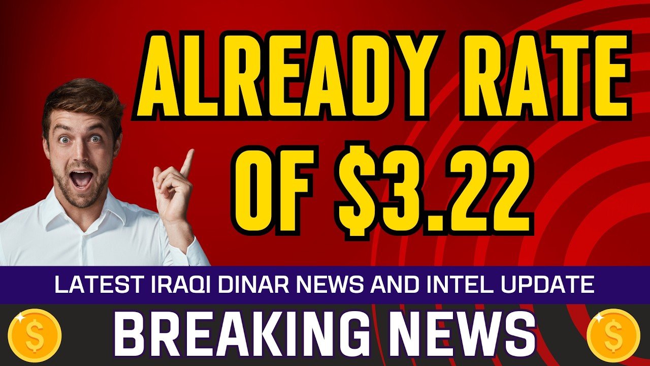 Iraqi Dinar – Already Rate of $3.22 – Today IQD to Dollar RV News Guru Updates Exchange Rate