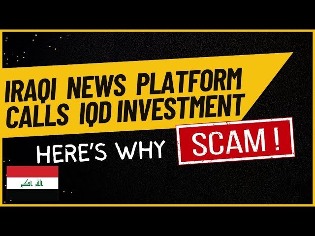 Edu Matrix – Iraqi News Platform Calls IQD Investment a Scam, Here’s Why #iqd Iraqi Dinar Revalue