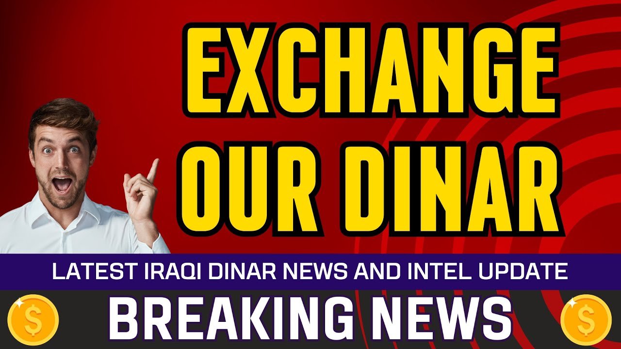 Iraqi Dinar – Exchange our Dinar – Today IQD Value to Dollar RV News Guru Updates Exchange Rate
