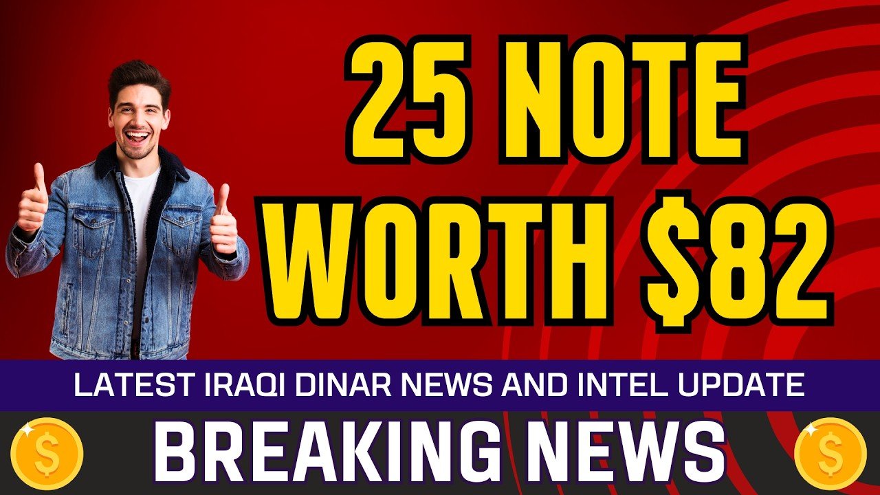 Iraqi Dinar – 25 Note Worth $82 – Today IQD Value to Dollar RV News Guru Updates Exchange Rate