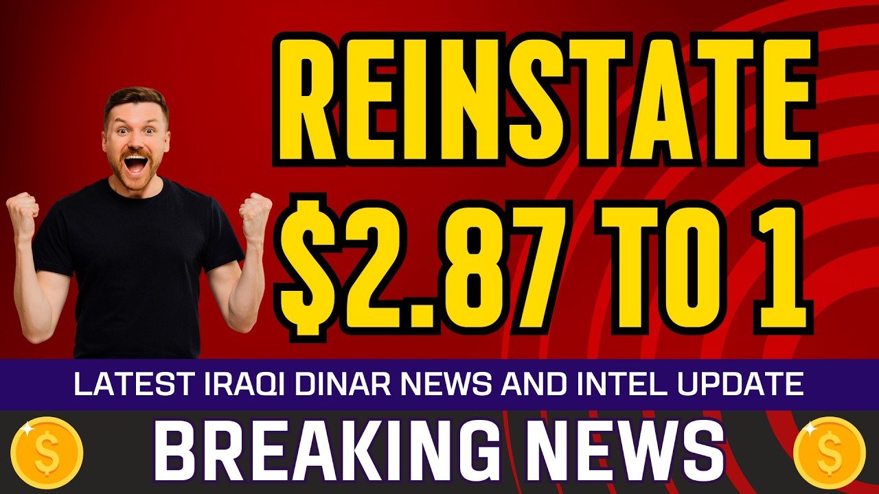 Iraqi Dinar Data – Reinstate $2.87 to 1 – Today IQD Value RV News Guru Updates Exchange Rate