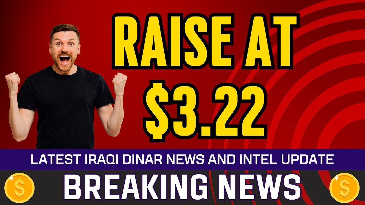 Iraqi Dinar Data – Raise at $3.22 – Today IQD Value RV News Guru Updates Exchange Rate
