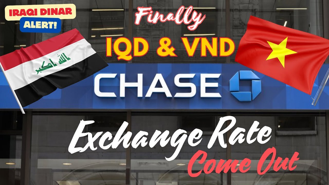 Iraqi Dinar – IQD & VND New Rate Release On TV Today – New Exchange Rate Today Latest RV News