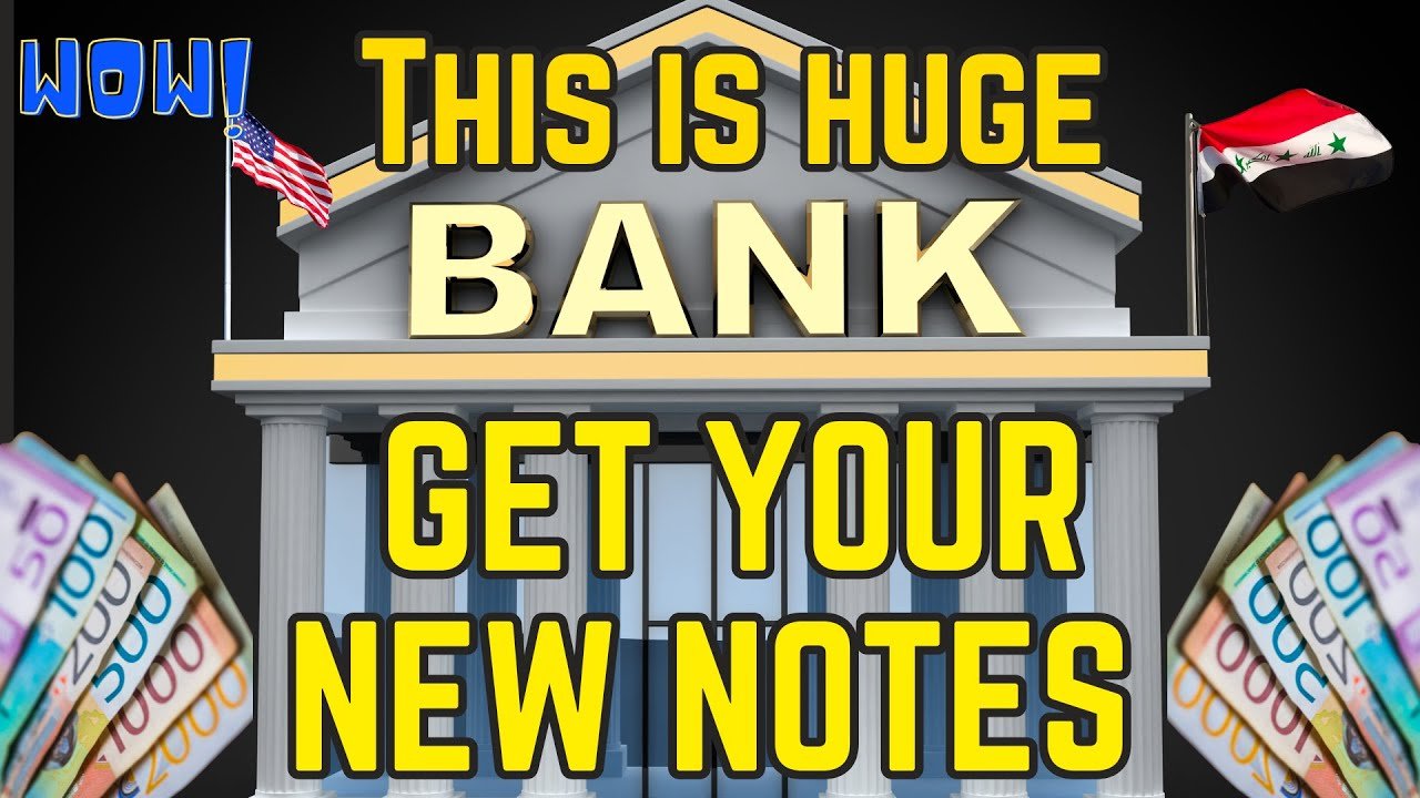 Iraqi Dinar – This is Huge Get Your New Notes – New Exchange Rate Today Latest RV News