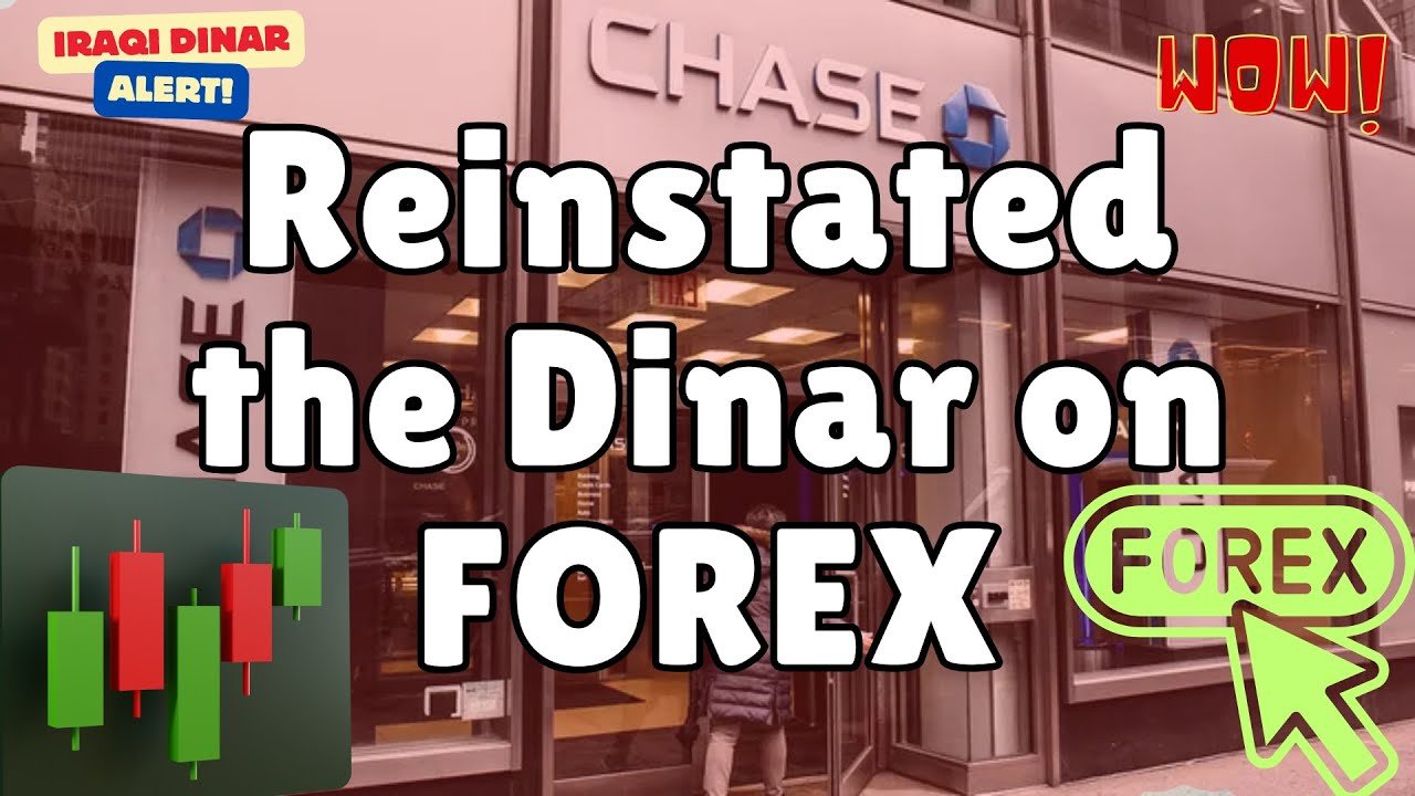 Iraqi Dinar – WOW! Reinstated the Dinar on FOREX – Today New Exchange Rate Latest IQD RV News