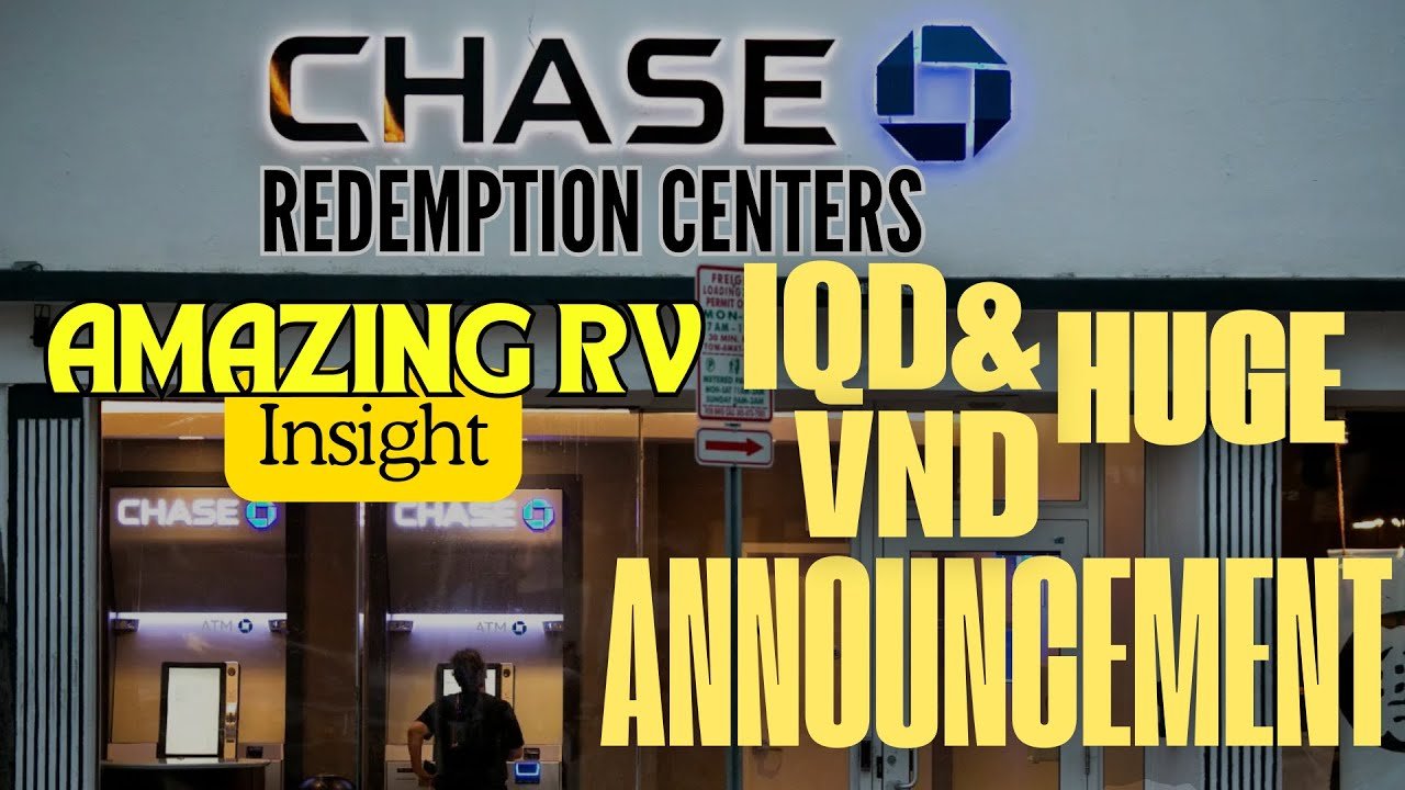 Iraqi Dinar – Amazing RV Insight From Chase Bank & Redemption Centers – Latest IQD RV News