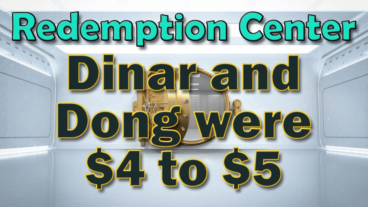 Iraqi Dinar – Redemption Center Dinar and Dong were $4 to $5 – Latest IQD RV News Today!