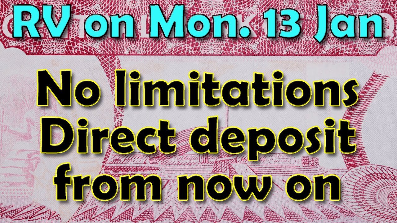 Iraqi Dinar – RV on Mon 13 Jan No limitations Direct deposit from now on – Latest IQD RV News Today!