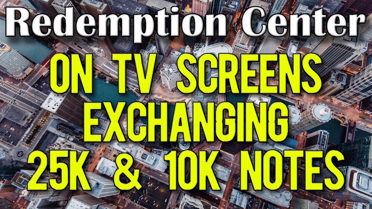 Iraqi Dinar – Redemption Centers On TV Screens Exchanging 25K & 10K Notes – Today Updates & RV News