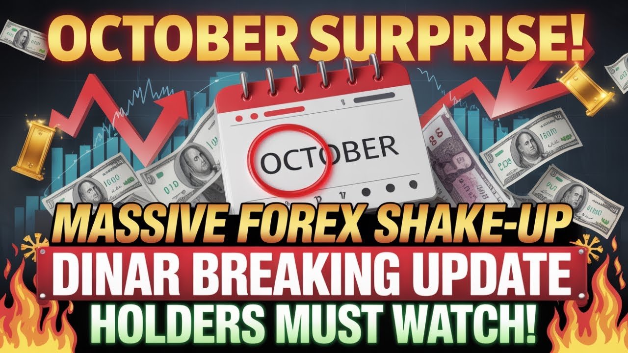 October Surprise! Massive Forex Shake-Up + Dinar Breaking Update – Today’s Iraqi Dinar News!
