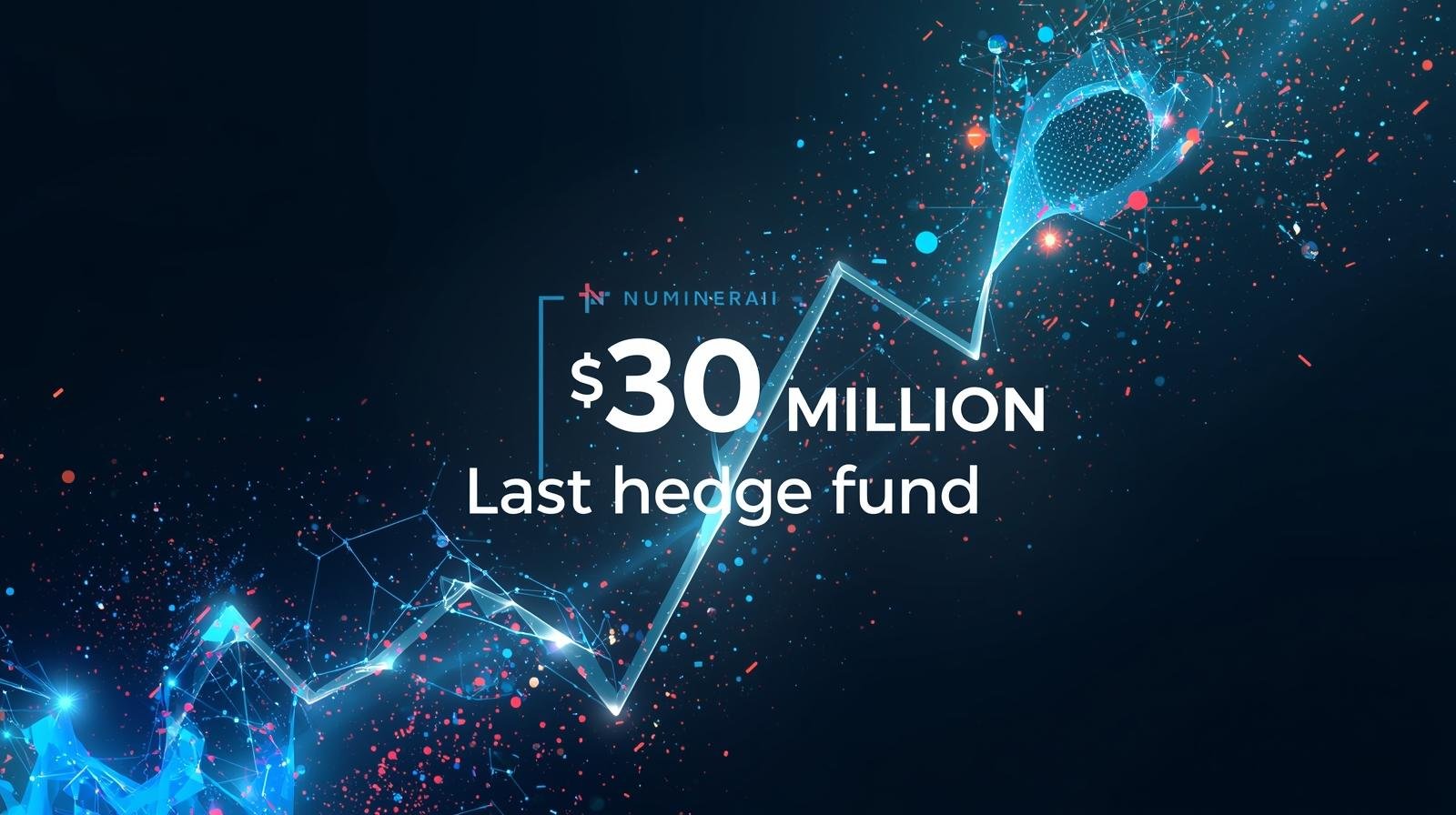 Numerai raises $30m to build ‘the last hedge fund’ 7 Numerai raises $30m to build ‘the last hedge fund’