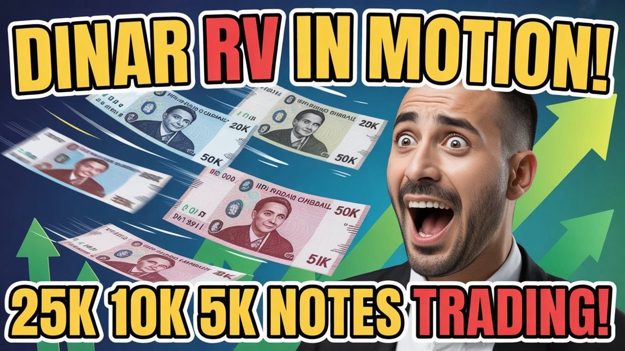 Iraqi Dinar RV in Motion – 25K, 10K, 5K Notes Officially Trading Today! – Iraqi Dinar News 2025