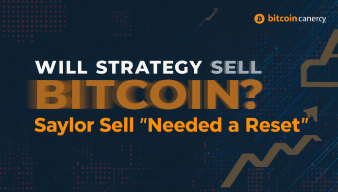 Will Strategy Sell Bitcoin Saylor Says ‘Never Sell’ Needed a Reset