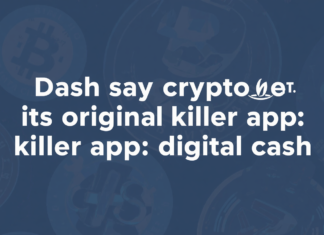 Dash says crypto forgot its original killer app digital cash