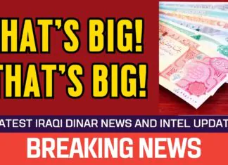 Iraqi Dinar – That’s Big! That’s Big! – News Guru Intel Update Value IQD Exchange Rate to USD