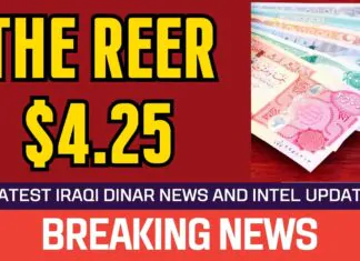 Iraqi Dinar – The REER $4.25 – News Guru Intel Update Value IQD Exchange Rate to USD