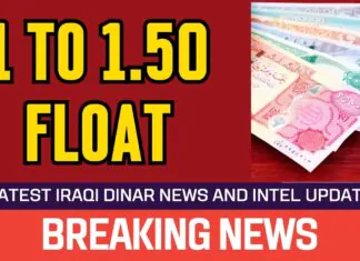 Iraqi Dinar – 1 to 1.50 Float – News Guru Intel Update Value IQD Exchange Rate to USD