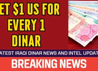 Iraqi Dinar – Get $1 USD for Every 1 Dinar – News Guru Intel Update Value IQD Exchange Rate