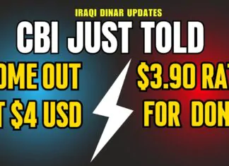 Iraqi Dinar – CBI just told come out at $4 USD – $3.90 as a rate for the dong Today Latest News