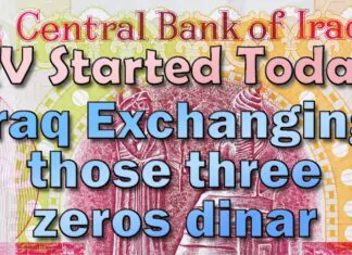 Iraqi Dinar – RV Started Today Iraq Exchanging Those Three zeroes Dinar – Latest IQD RV News Today!