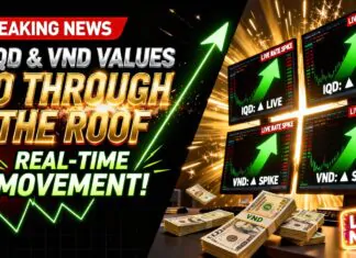 IQD & VND Values Go Through the Roof — Real-Time Movement! – Iraqi Dinar News